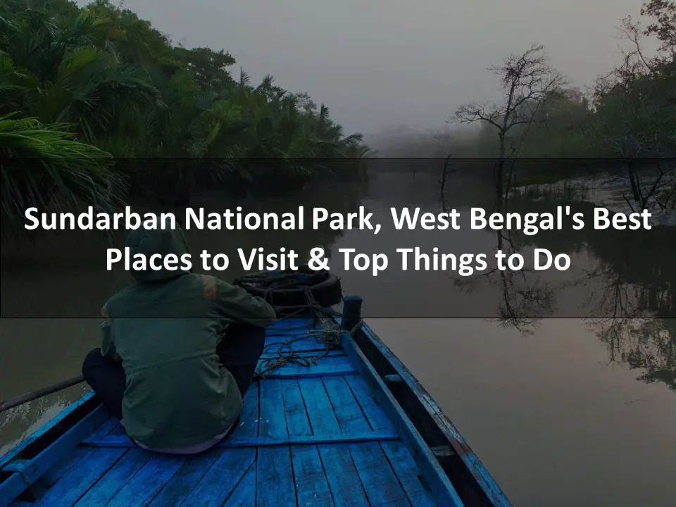 Places to Visit in sundarban
